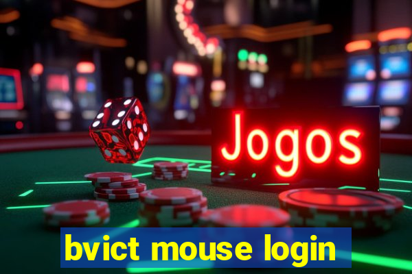 bvict mouse login